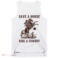 Save A Horse Ride A Cowboy Tank Top thumb 0