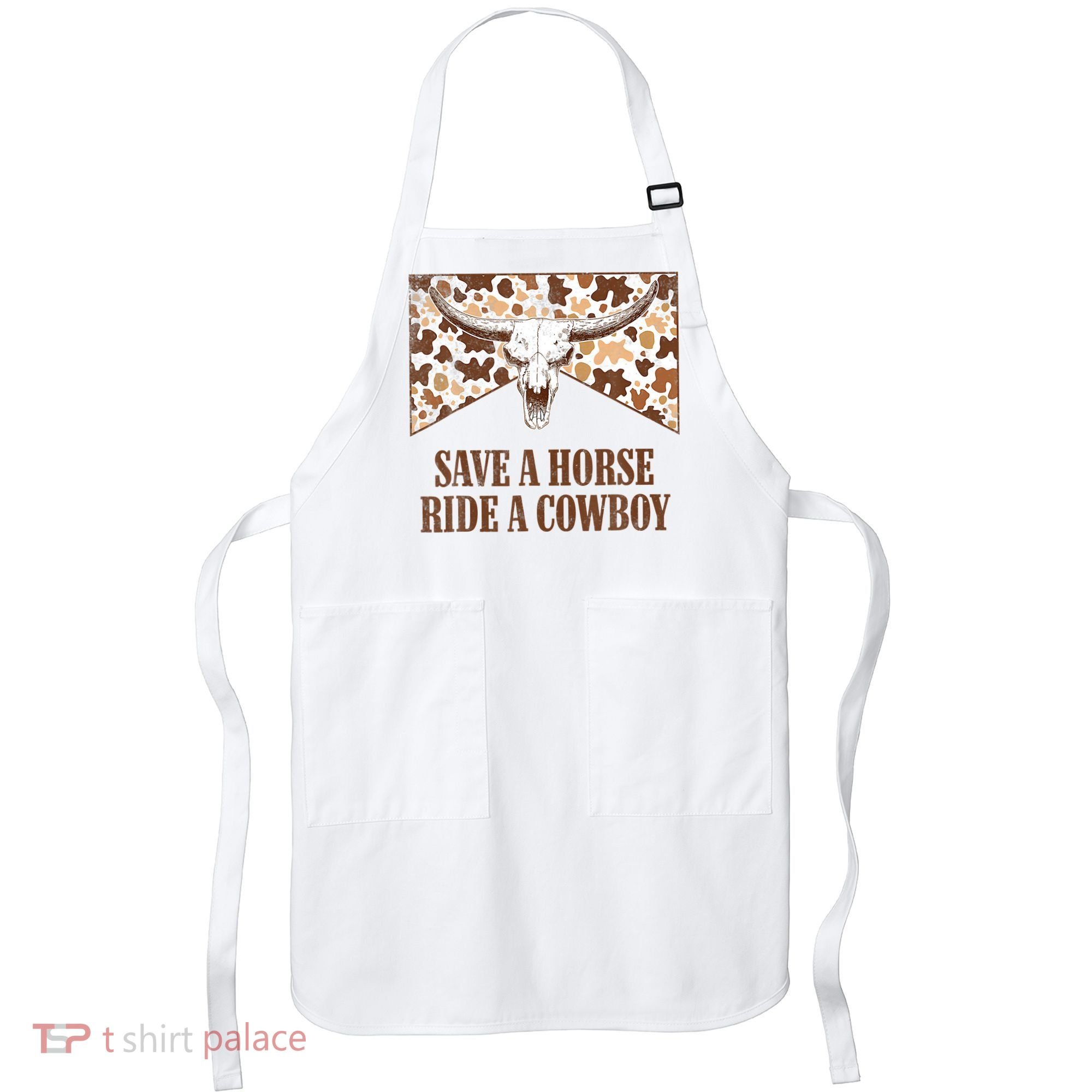 Save A Horse Ride A Cow Bull Skull Apron