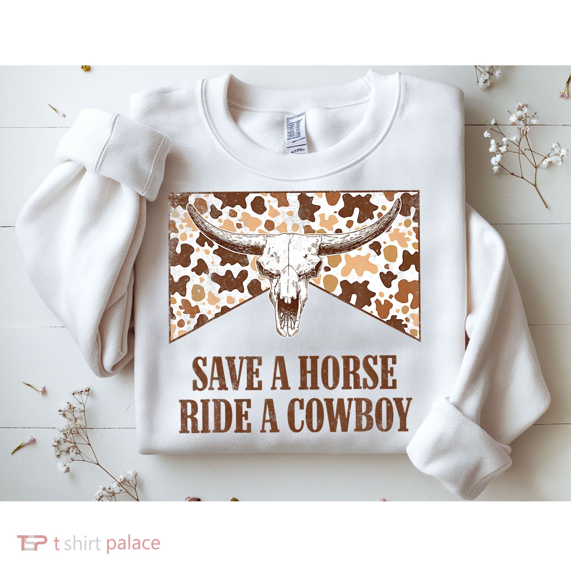 Save A Horse Ride A Cow Bull Skull Sweatshirt