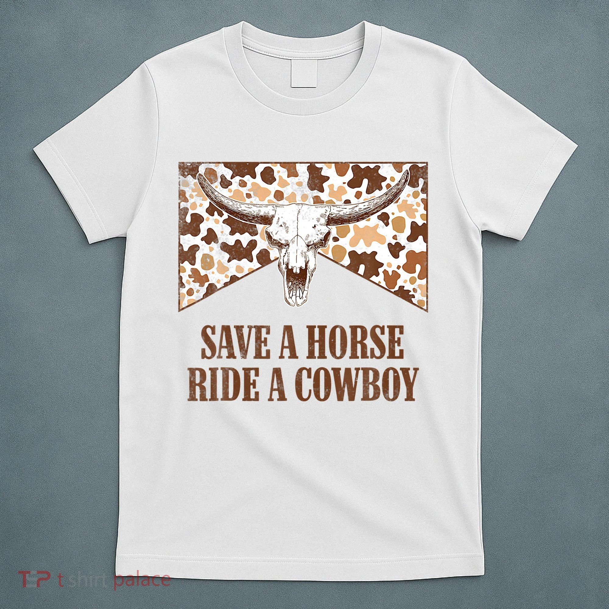 Save A Horse Ride A Cow Bull Skull T-Shirt