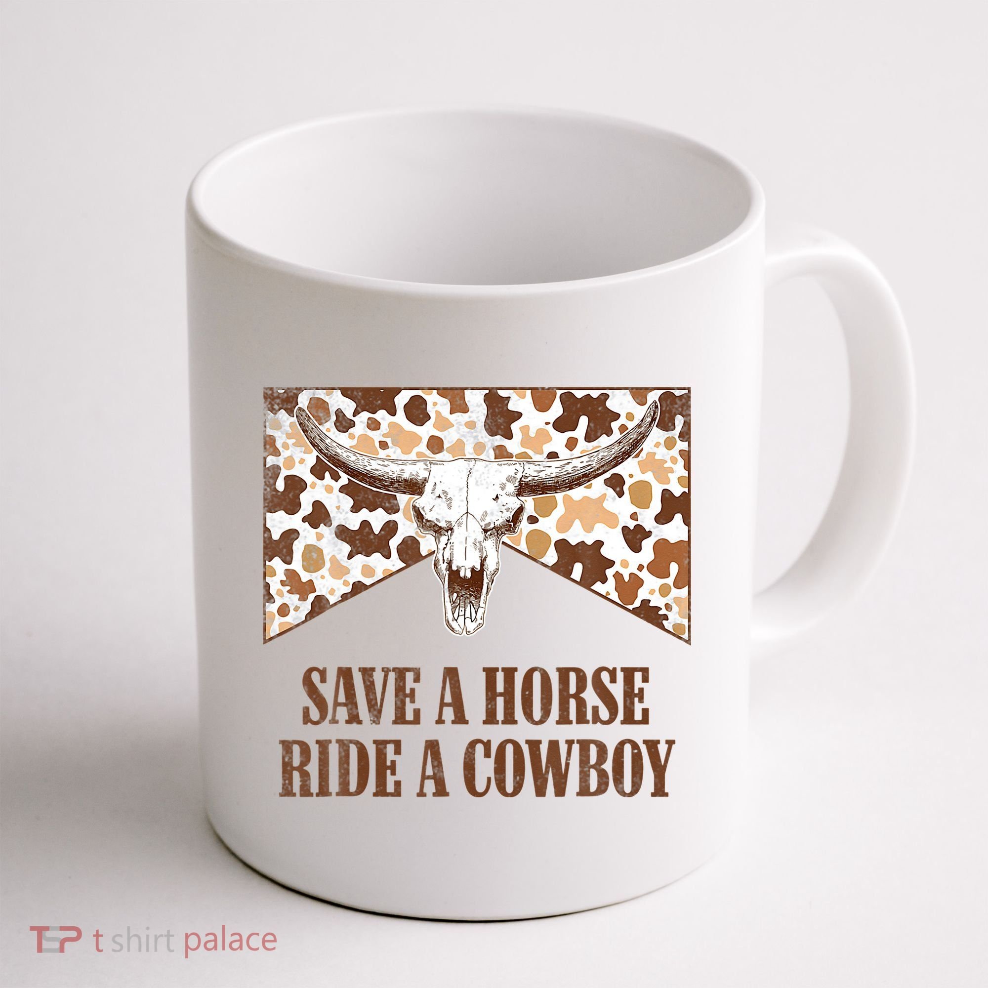 Save A Horse Ride A Cow Bull Skull Coffee Mug