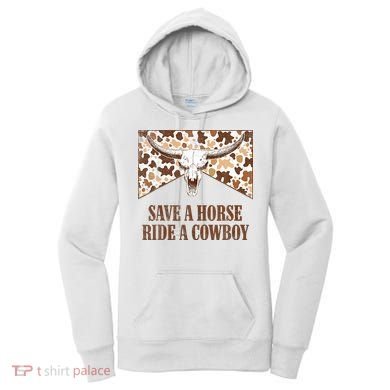 Save A Horse Ride A Cow Bull Skull Women's Hoodie