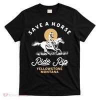 Save A Horse Ride Rip Montana Cowboy Cowgirl Western T-Shirt thumb 0