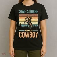 Save A Horse Ride A Cowboy Vintage Cowgirl Southern Western T-Shirt thumb 4