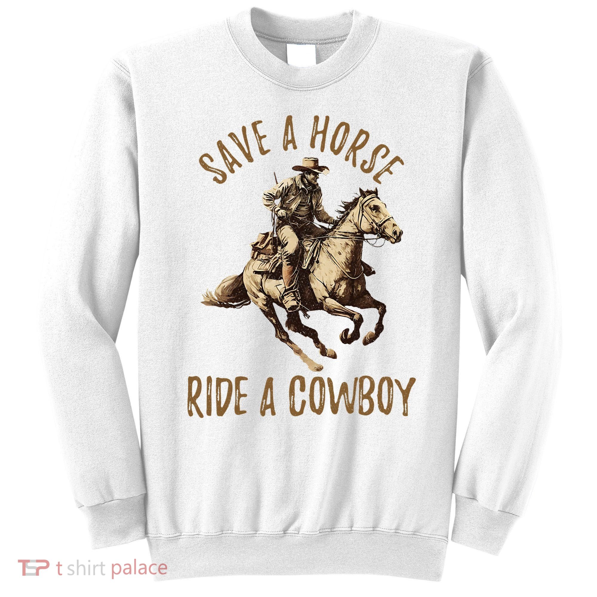 Save A Horse Ride A Cow Horseback Riding Sweatshirt