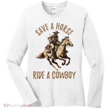 Save A Horse Ride A Cow Horseback Riding Women's Long Sleeve Shirt