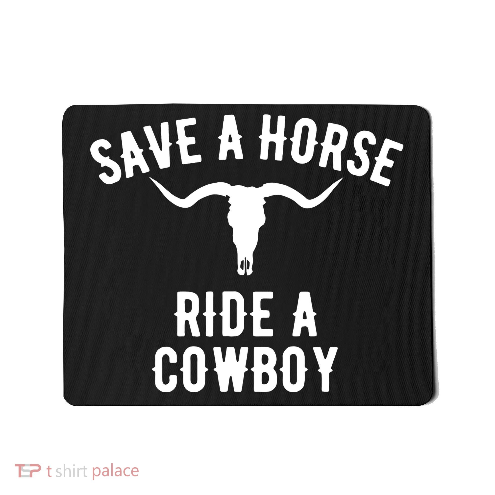 Save a Horse Ride a Cow funny horse racing Mousepad