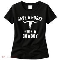 Save a Horse Ride a Cow funny horse racing Women's T-Shirt thumb 0