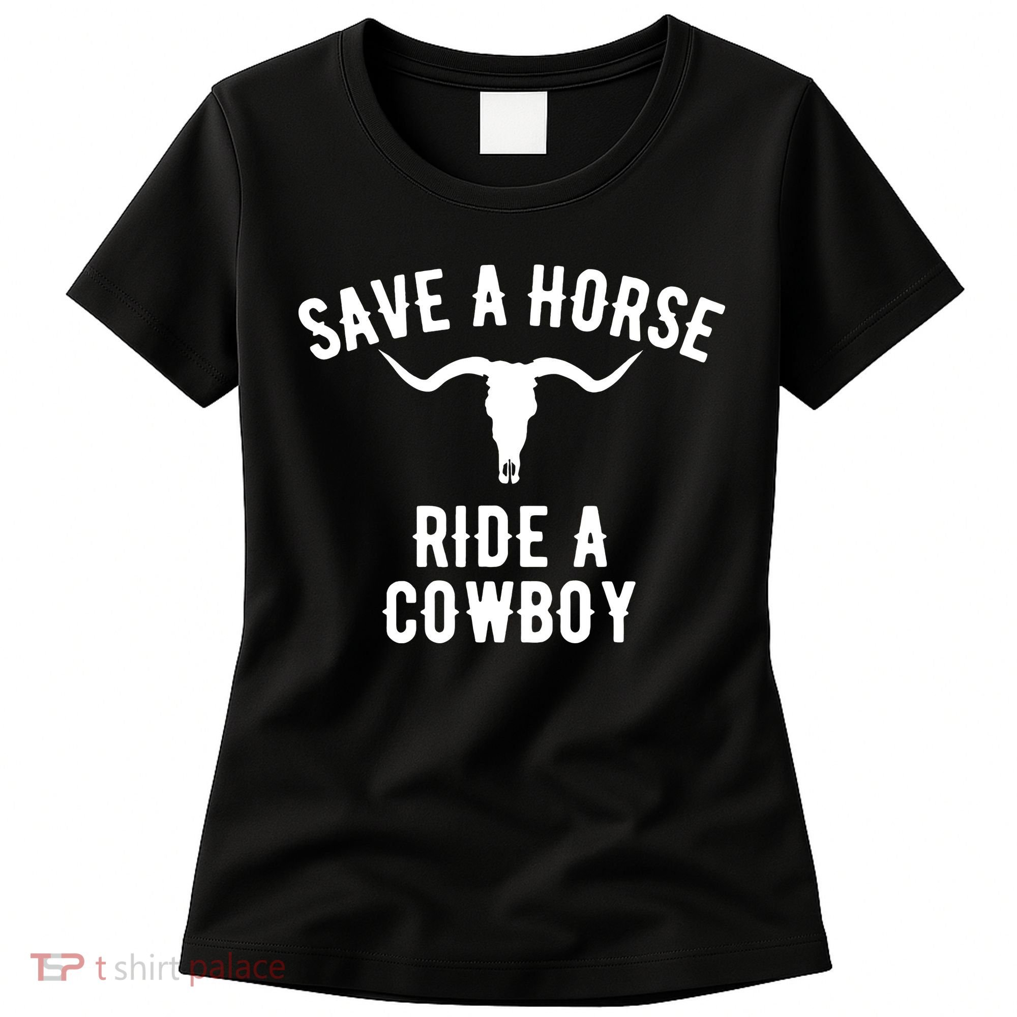 Save a Horse Ride a Cow funny horse racing Women's T-Shirt