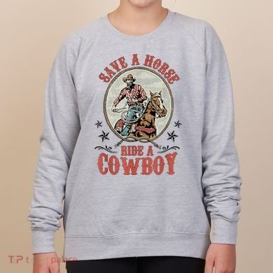 Save A Horse Ride A Cowboy Women's Sweatshirt