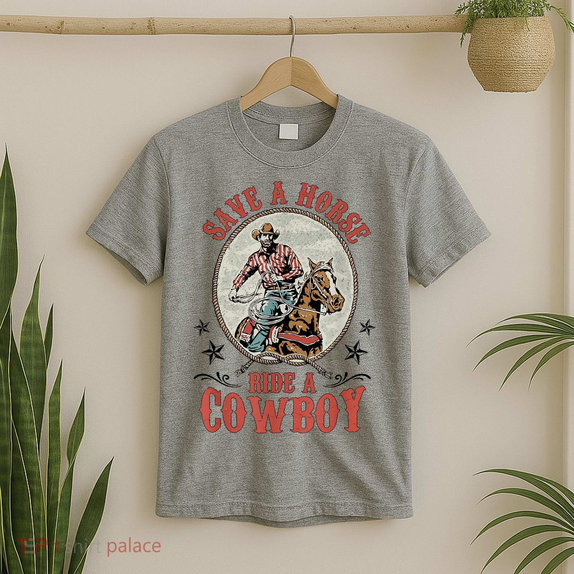 Save A Horse Ride A Cowboy T-Shirt