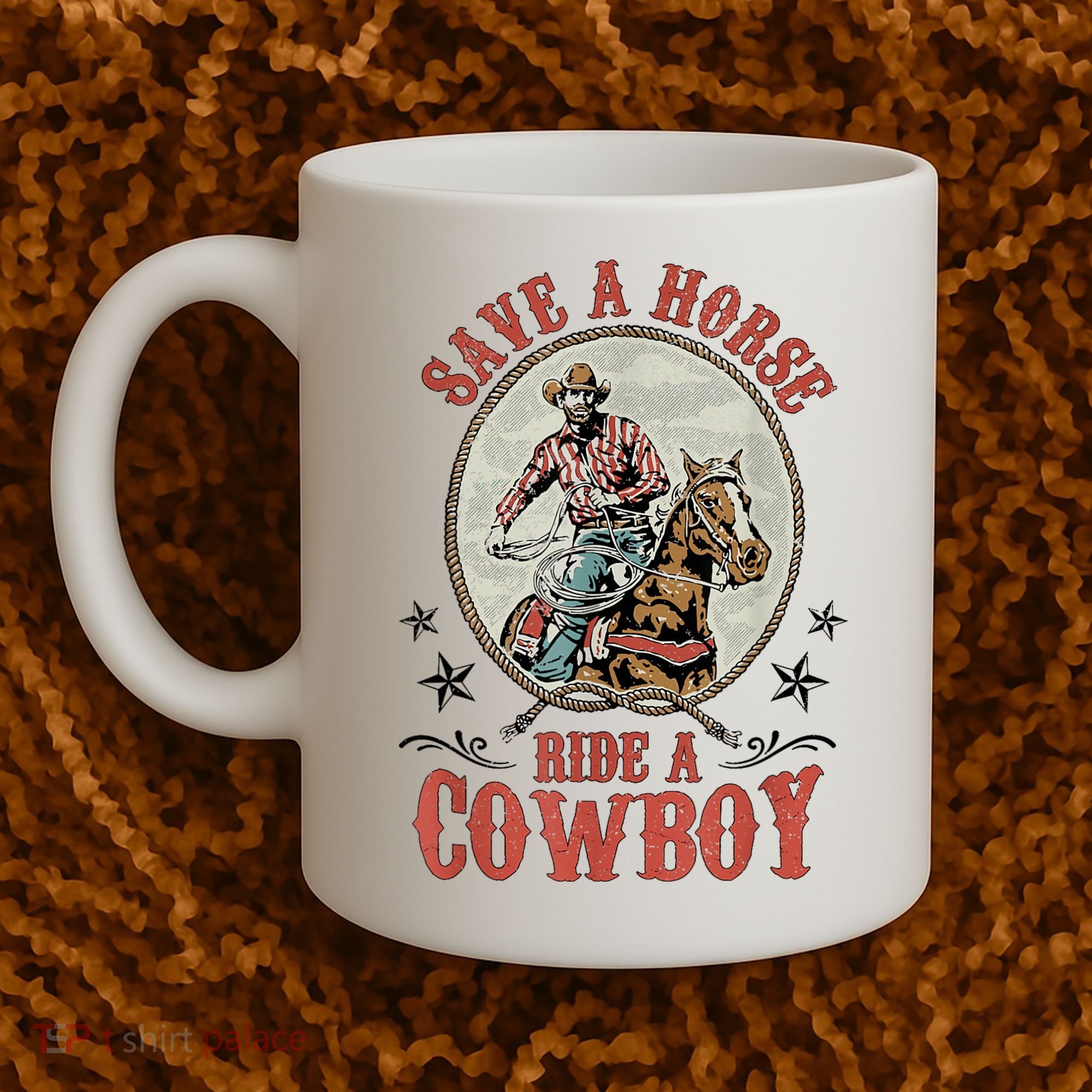 Save A Horse Ride A Cowboy Coffee Mug