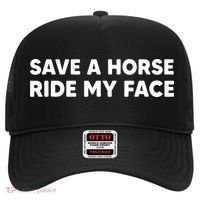 Save A Horse Ride My Face Funny Horse Riders & Lovers Gift Hat thumb 0