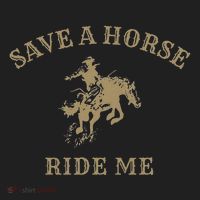 Save A Horse Ride Me Funny Cowboy Western Inappropriate Women's Sweatshirt thumb 2