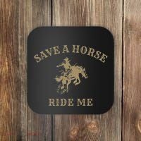 Save A Horse Ride Me Funny Cowboy Western Inappropriate Coaster thumb 0