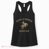 Save A Horse Ride Me Funny Cowboy Western Inappropriate Women's Tank Top thumb 0
