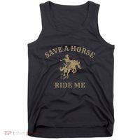 Save A Horse Ride Me Funny Cowboy Western Inappropriate Tank Top thumb 0