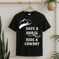 Save A Horse, Ride A Cowboy! T-Shirt thumb 2
