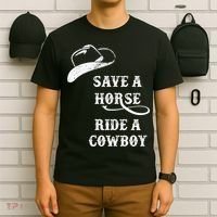Save A Horse, Ride A Cowboy! T-Shirt thumb 6