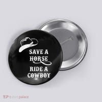 Save A Horse, Ride A Cowboy! Button thumb 0