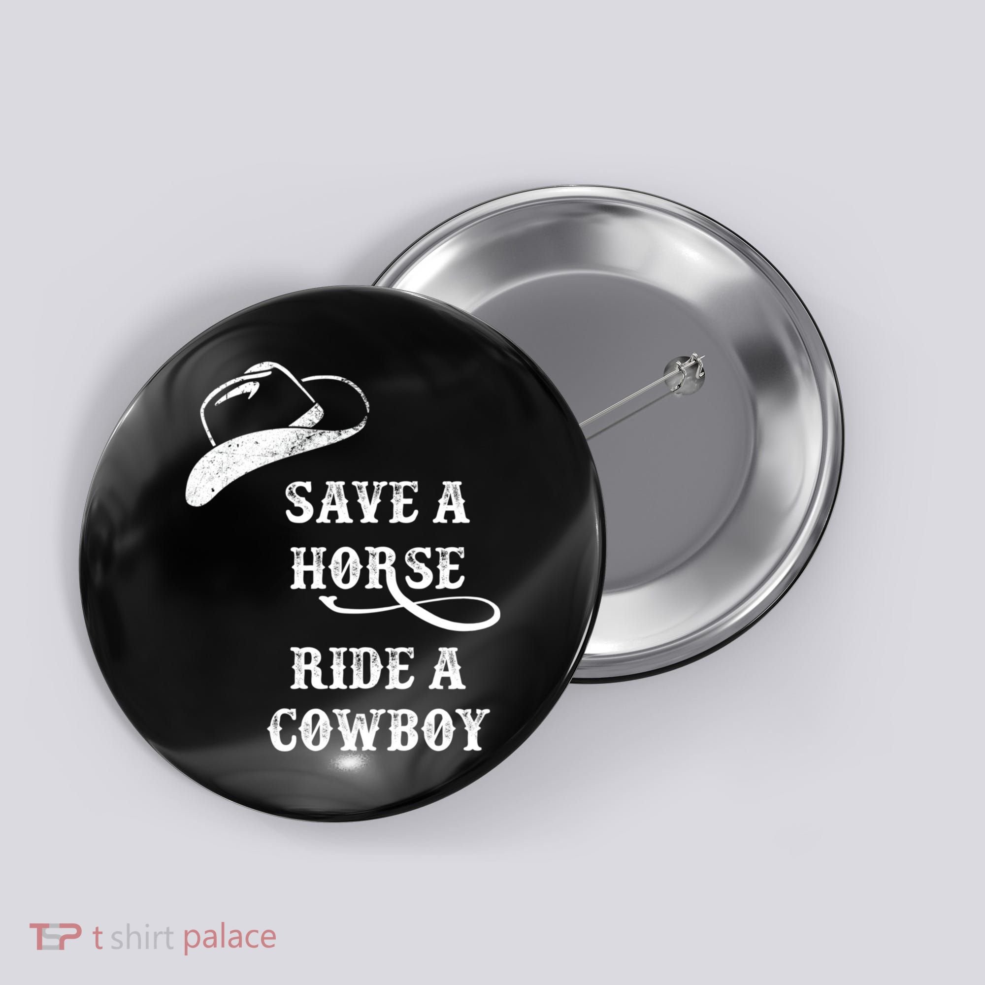Save A Horse, Ride A Cowboy! Button