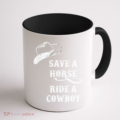 Save A Horse, Ride A Cowboy! Coffee Mug back