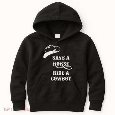 Save A Horse, Ride A Cowboy! Kids Hoodie