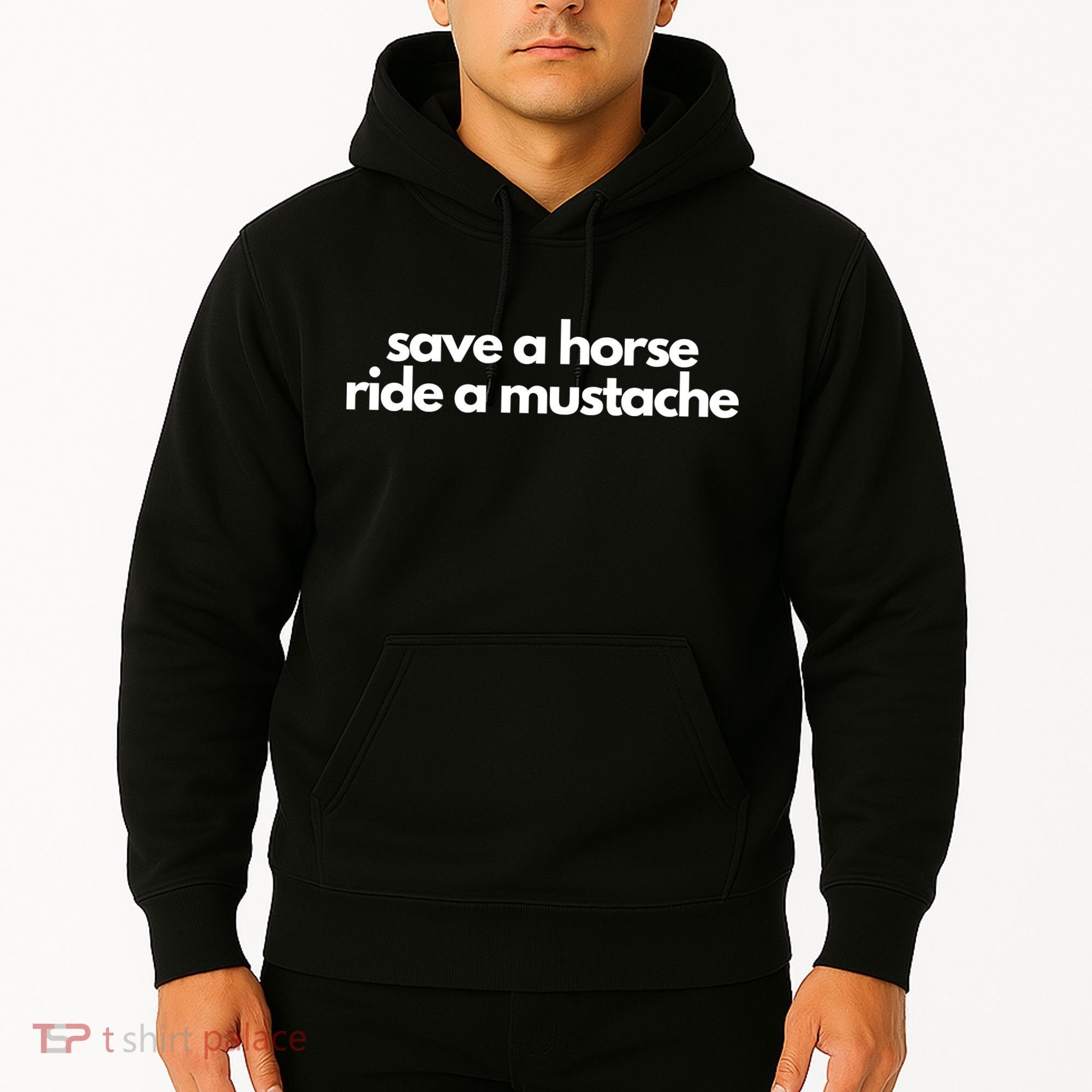 Save A Horse Ride A Mustache Hoodie