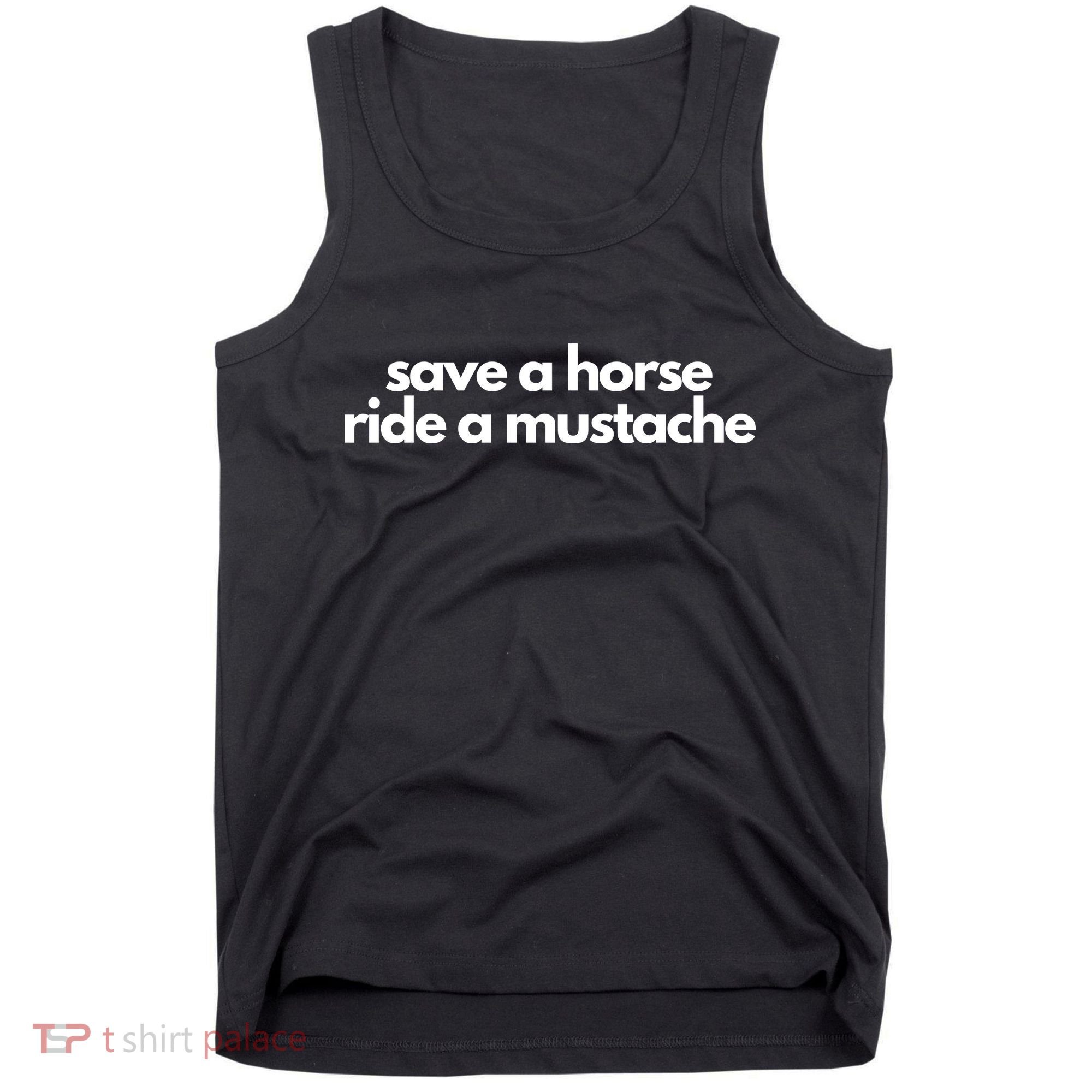Save A Horse Ride A Mustache Tank Top