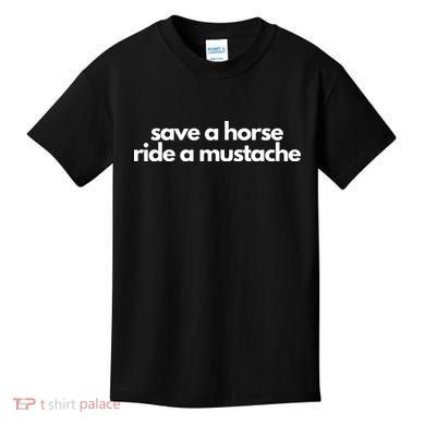 Save A Horse Ride A Mustache Kids T-Shirt