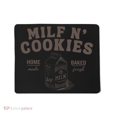 Stay At Home Milf N Cookies Mousepad