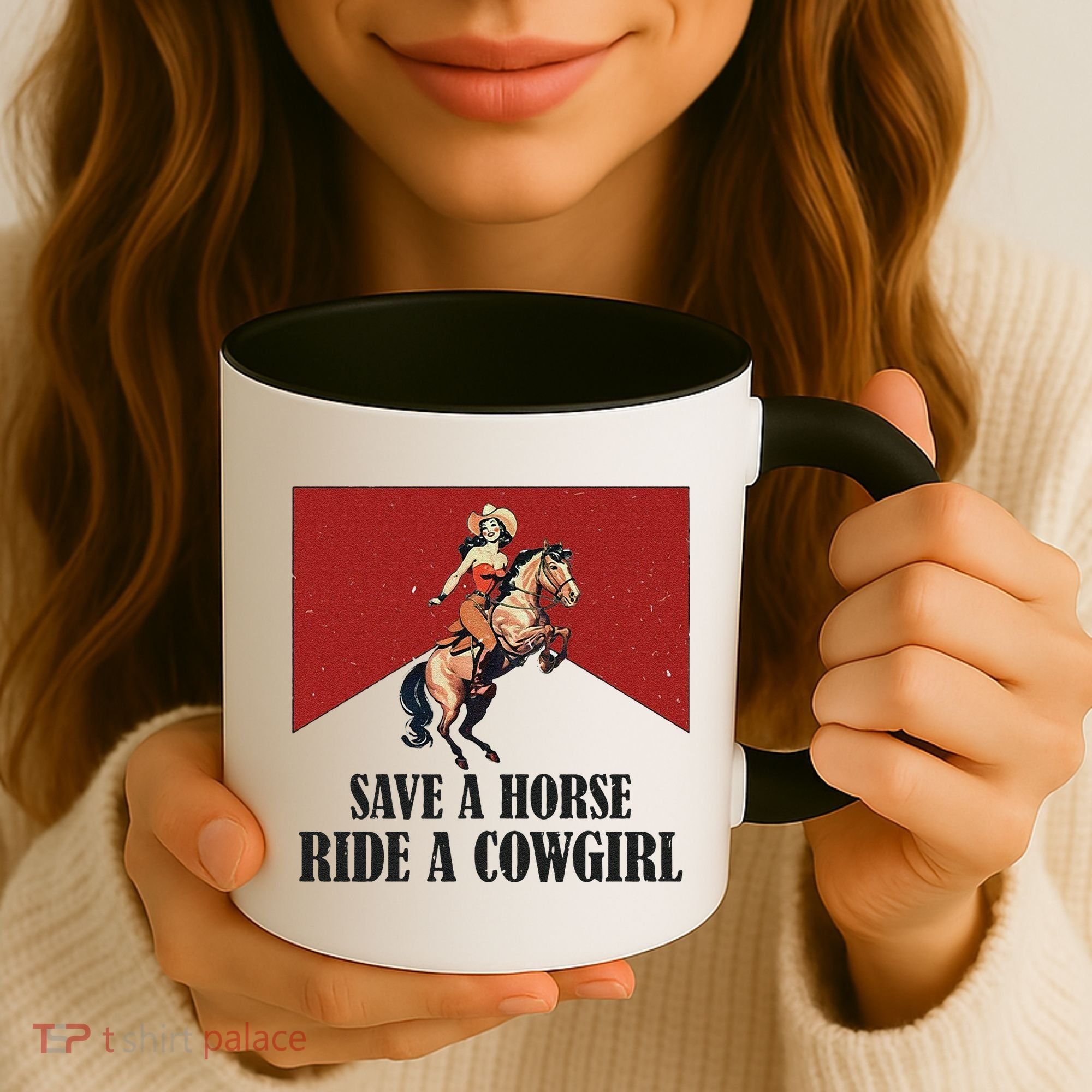 Save A Horse Ride A Cowgirl Coffee Mug