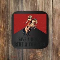 Save A Horse Ride A Cowgirl Coaster thumb 0