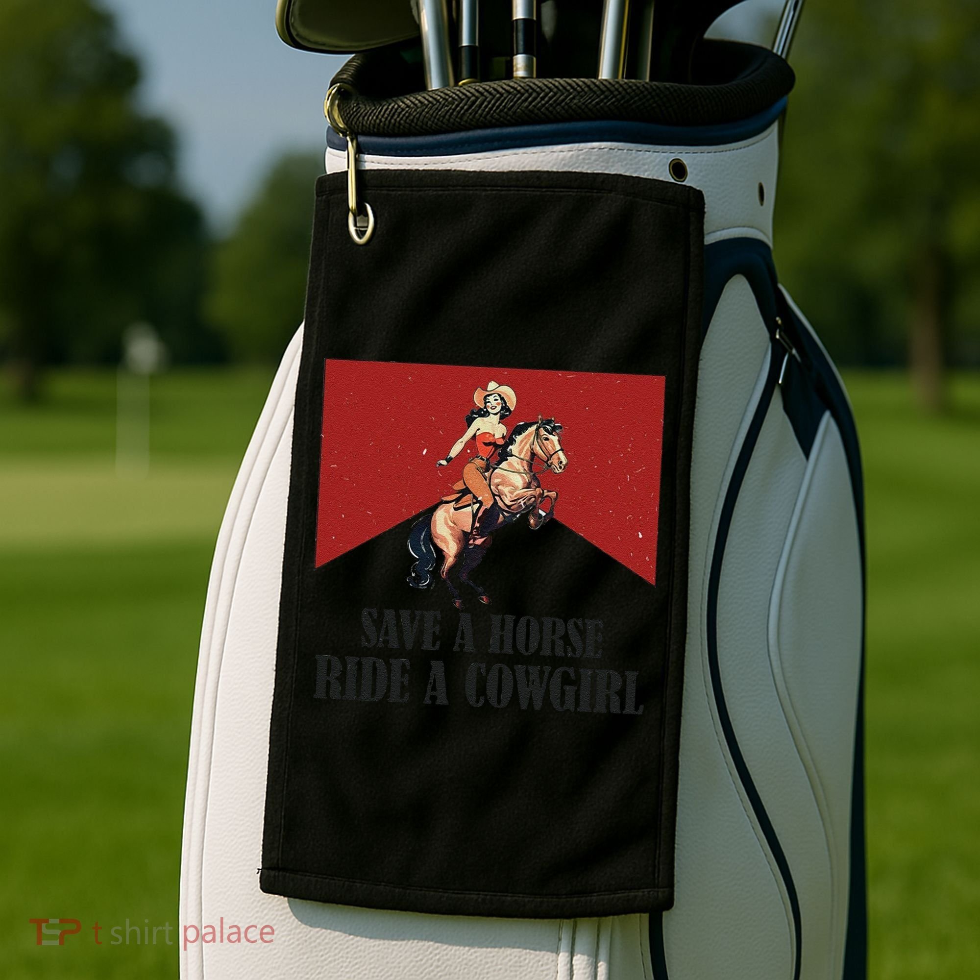 Save A Horse Ride A Cowgirl Golf Towel