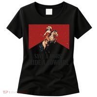 Save A Horse Ride A Cowgirl Women's T-Shirt thumb 0