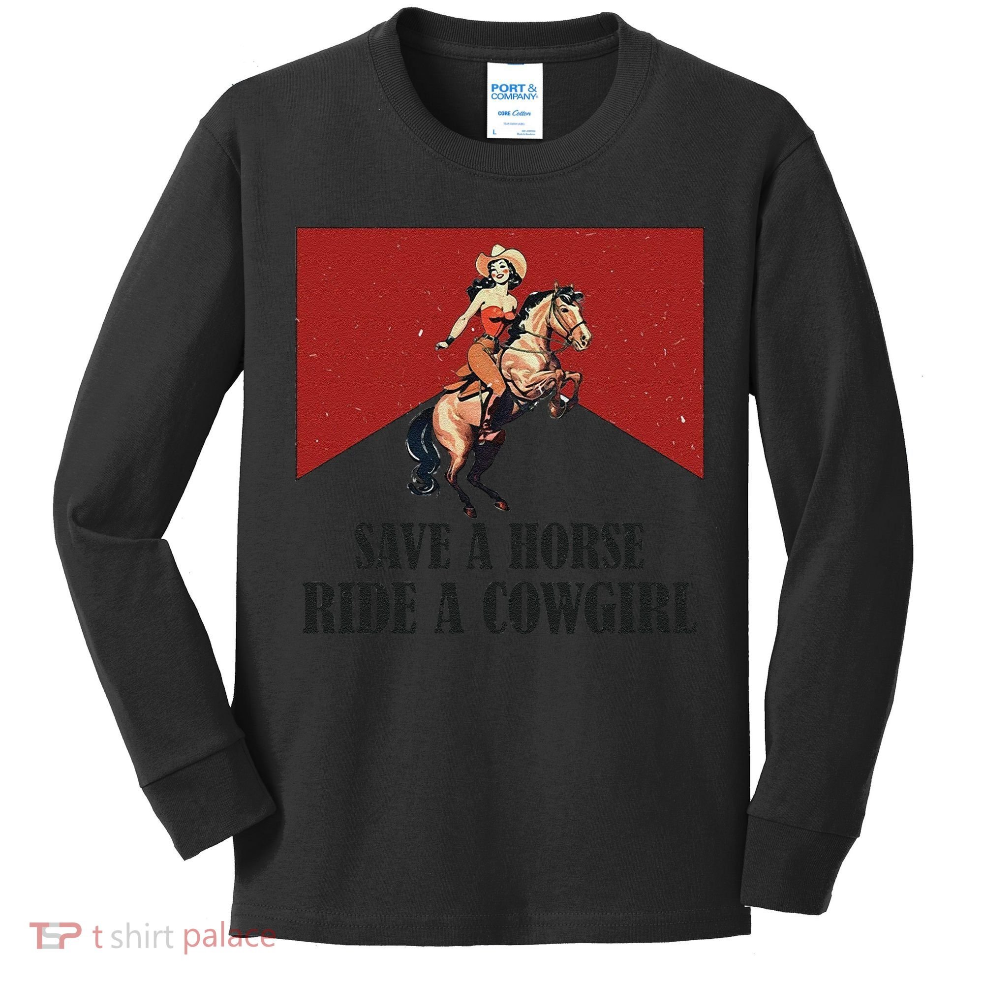 Save A Horse Ride A Cowgirl Kids Long Sleeve Shirt
