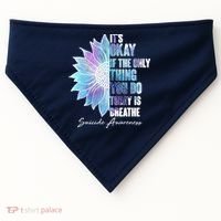 Suicide Awareness Its Okay If The Only Thing You Do Today Is Breathe USA-Made Doggie Bandana thumb 0