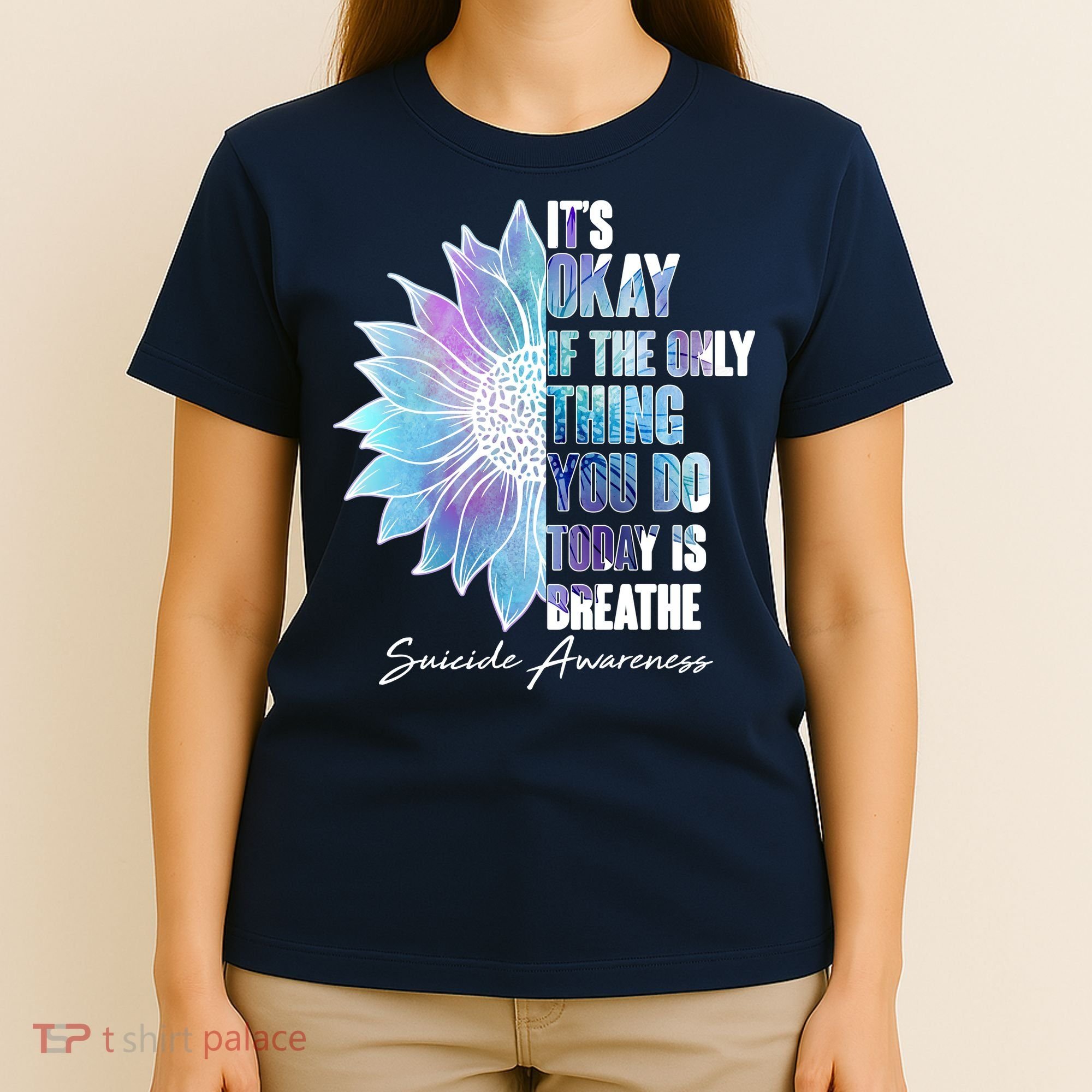 Suicide Awareness Its Okay If The Only Thing You Do Today Is Breathe T-Shirt