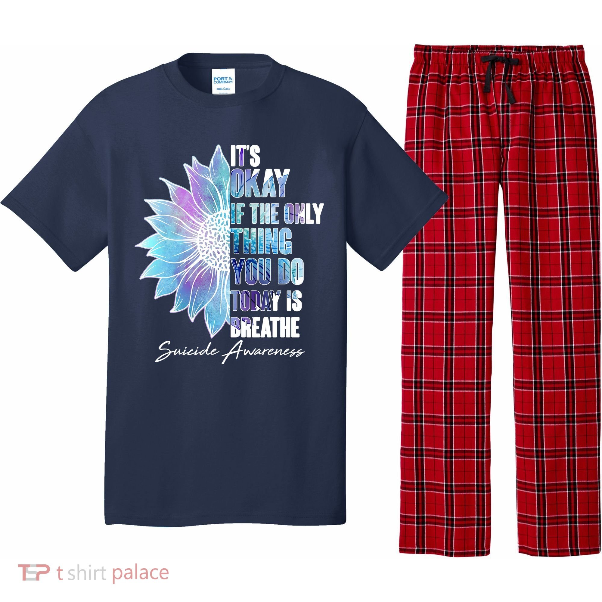Suicide Awareness Its Okay If The Only Thing You Do Today Is Breathe Pajama Set