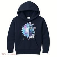 Suicide Awareness Its Okay If The Only Thing You Do Today Is Breathe Kids Hoodie thumb 0