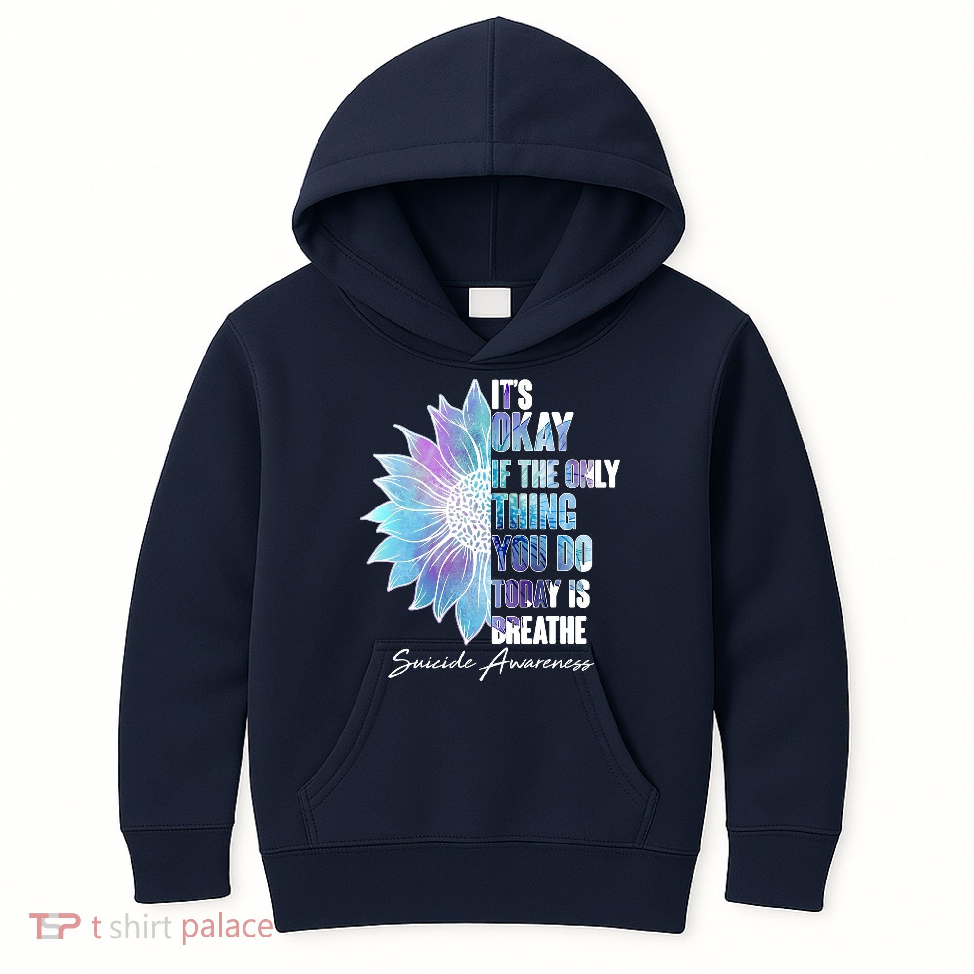 Suicide Awareness Its Okay If The Only Thing You Do Today Is Breathe Kids Hoodie
