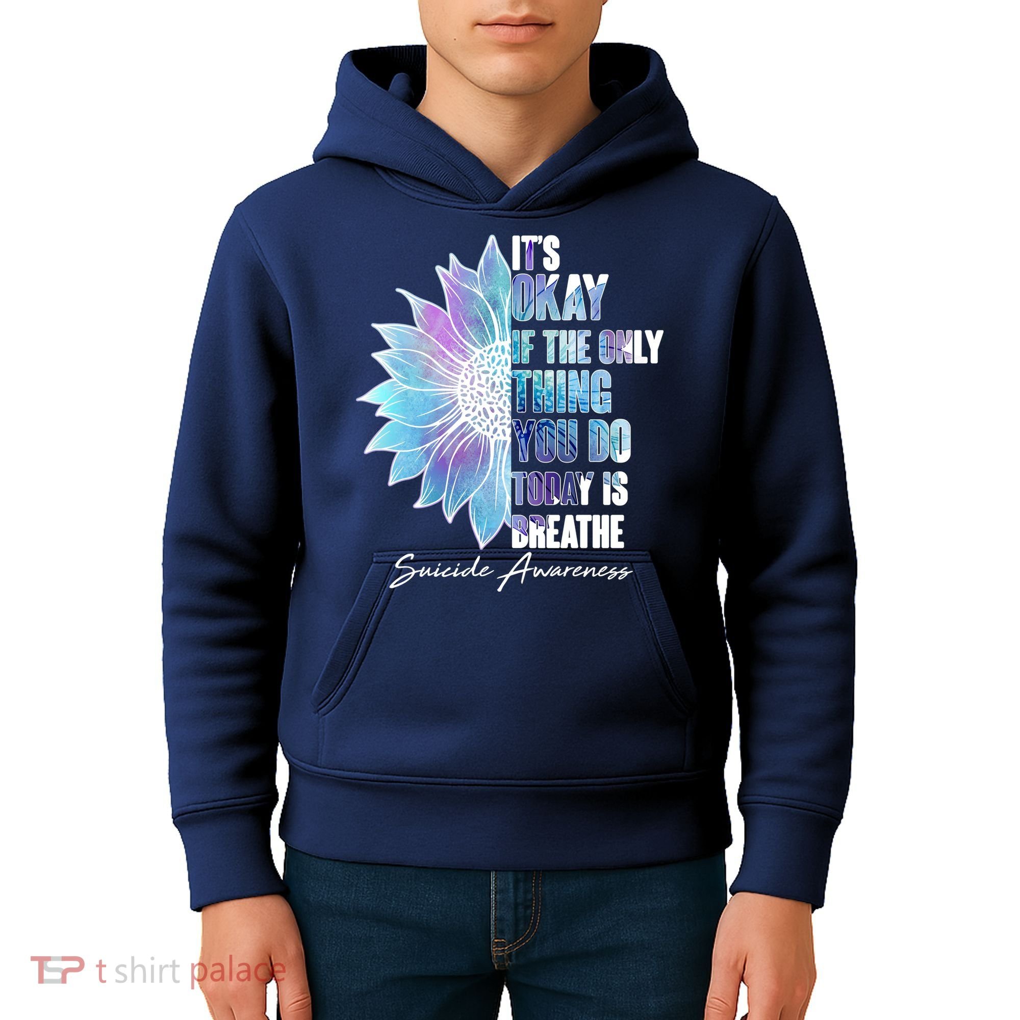 Suicide Awareness Its Okay If The Only Thing You Do Today Is Breathe Kids Hoodie