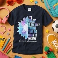 Suicide Awareness Its Okay If The Only Thing You Do Today Is Breathe Kids T-Shirt thumb 3