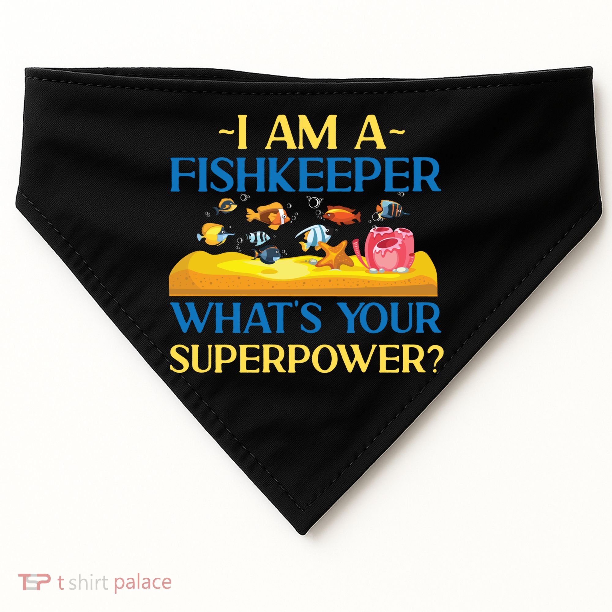 Saltwater Aquarium I Am A Fishkeeper What's Your Superpower? Gift USA-Made Doggie Bandana