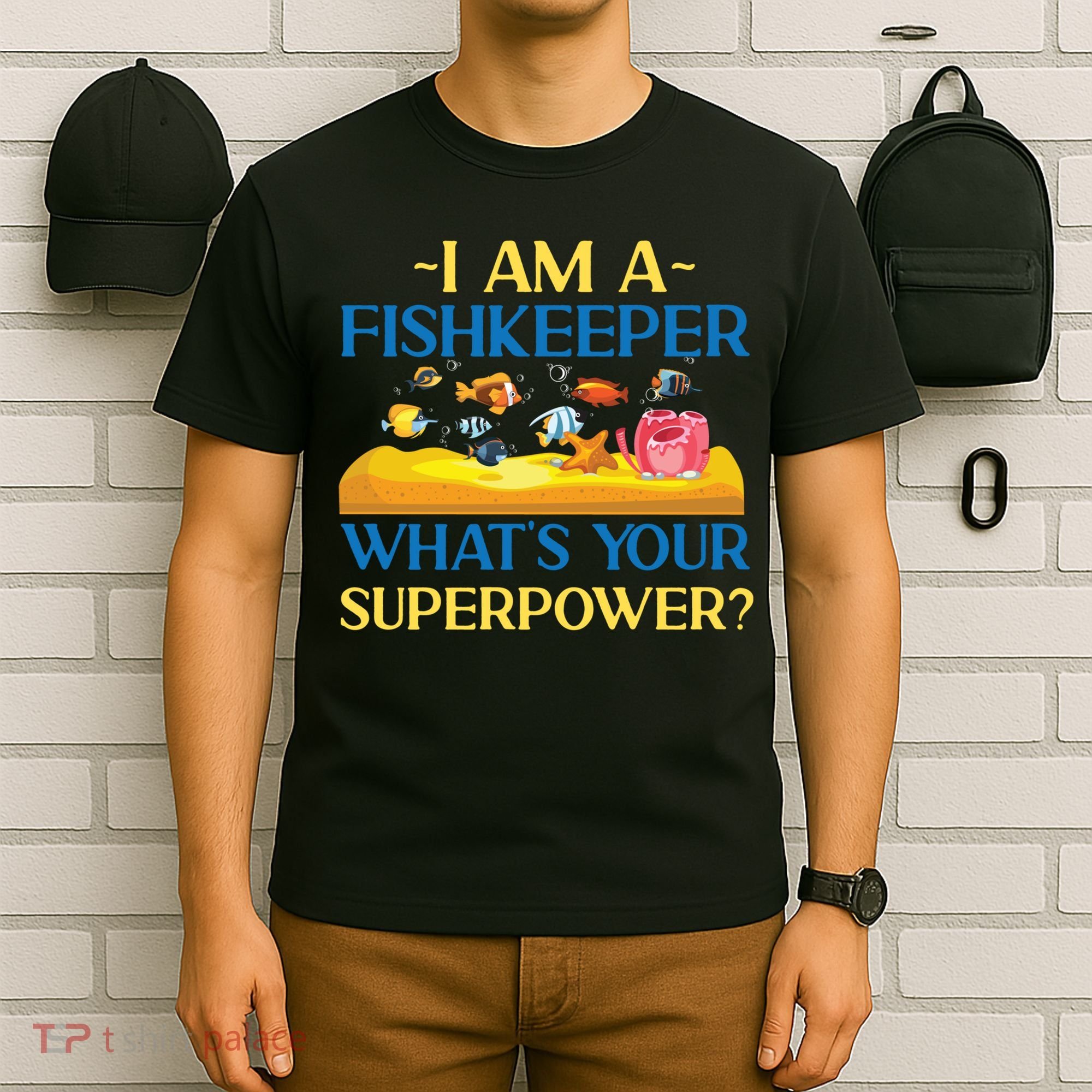 Saltwater Aquarium I Am A Fishkeeper What's Your Superpower? Gift T-Shirt