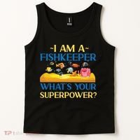 Saltwater Aquarium I Am A Fishkeeper What's Your Superpower? Gift Tank Top thumb 2