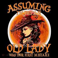 S Assuming IM Just An Old Lady Was Your First Mistake V Neck Coffee Mug thumb 5