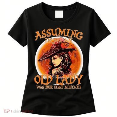 S Assuming IM Just An Old Lady Was Your First Mistake V Neck Women's T-Shirt