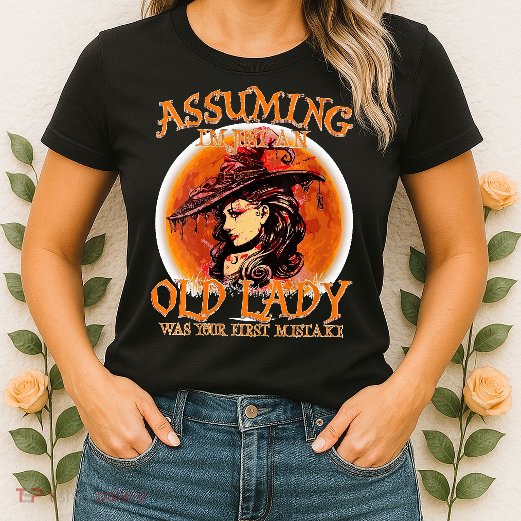 S Assuming IM Just An Old Lady Was Your First Mistake V Neck Women's T-Shirt