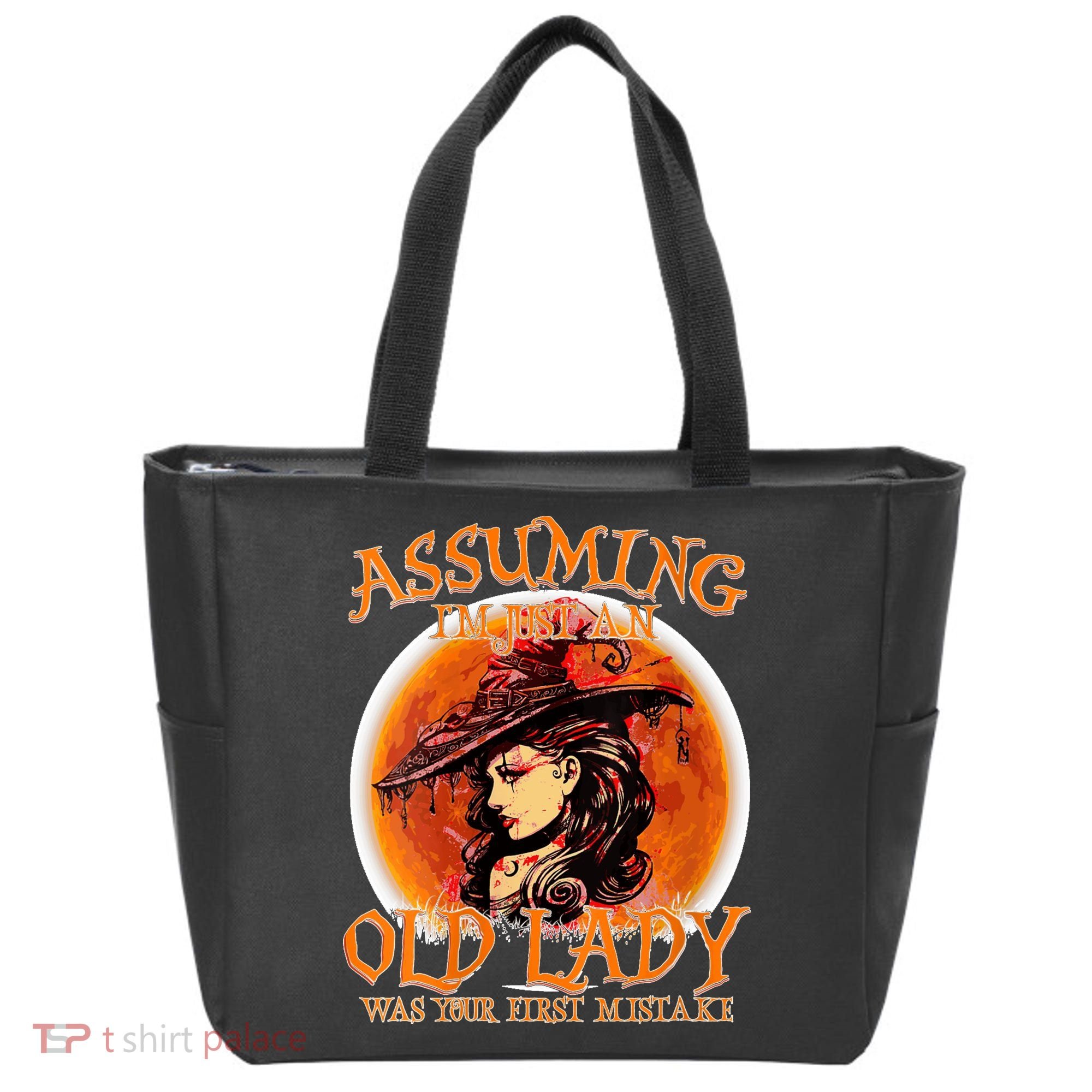 S Assuming IM Just An Old Lady Was Your First Mistake V Neck Tote Bag